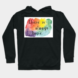 There Is Always Hope Hoodie